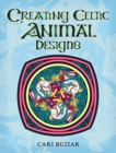Image for Creating Celtic Animal Designs