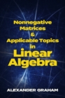 Image for Nonnegative Matrices and Applicable Topics in Linear Algebra