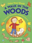 Image for Color Your World: a Walk in the Woods