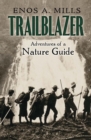Image for Trailblazer: the Adventures of a Nature Guide
