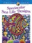Image for Creative Haven Spectacular Sea Life Designs Coloring Book