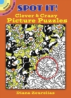 Image for Spot it! Clever &amp; Crazy Picture Puzzles