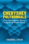 Image for Chebyshev Polynomials: from Approximation Theory to Algebra and Number Theory : Second Edition