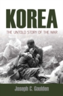 Image for Korea: the Untold Story of the War