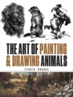 Image for The Art of Painting and Drawing Animals
