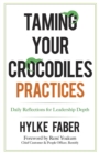 Image for Taming Your Crocodiles Practices