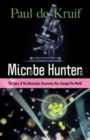 Image for Microbe Hunters : The Story of the Microscopic Discoveries That Changed the World