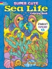 Image for Super Cute Sea Life Coloring Book/Super Cute Sea Life Color by Number : 2 Books in 1/Flip and See!