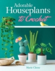 Image for Adorable Houseplants to Crochet