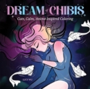 Image for Dream of Chibis: Cute, Calm, Anime-Inspired Coloring