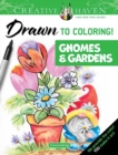 Image for Creative Haven Drawn to Coloring!: Gnomes &amp; Gardens