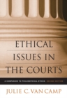 Image for Ethical Issues in the Courts : A Companion to Philosophical Ethics