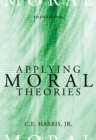 Image for Applying Moral Theories