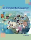Image for The World of the Counselor : An Introduction to the Counseling Profession