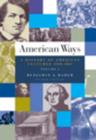 Image for American Ways : A History of American Culture : Volume I : 1500 to 1865