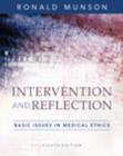 Image for Intervention and Reflection : Basic Issues in Medical Ethics