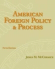Image for American Foreign Policy and Process