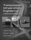 Image for Transportation Intrastructure Engineering : A Multimodal Integration, International Edition