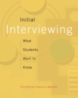 Image for Initial Interviewing : What Students Want to Know