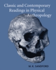 Image for Classic and Contemporary Readings in Physical Anthropology