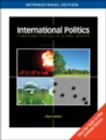 Image for International Politics : Power and Purpose in Global Affairs