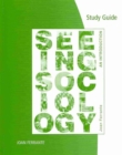 Image for Study Guide for Ferrante S for Ferrante S Seeing Sociology: A Introduction