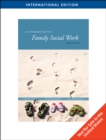 Image for An Introduction to Family Social Work, International Edition