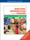 Image for Health, Safety, and Nutrition for the Young Child