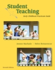 Image for Student Teaching : Early Childhood Practicum Guide