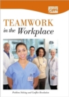Image for Teamwork in the Workplace: Problem Solving and Conflict Resolution (CD)
