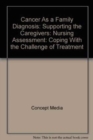 Image for Cancer as a Family Diagnosis: Supporting the Caregivers: The Shock of Diagnosis (CD)