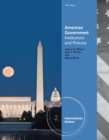 Image for American Government : Institutions and Policies, International Edition