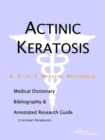 Image for Actinic Keratosis - A Medical Dictionary, Bibliography, and Annotated Research Guide to Internet References