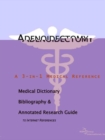 Image for Adenoidectomy - A Medical Dictionary, Bibliography, and Annotated Research Guide to Internet References