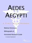 Image for Aedes Aegypti - A Medical Dictionary, Bibliography, and Annotated Research Guide to Internet References