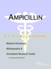 Image for Ampicillin - A Medical Dictionary, Bibliography, and Annotated Research Guide to Internet References