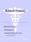 Image for Arrhythmias - A Medical Dictionary, Bibliography, and Annotated Research Guide to Internet References