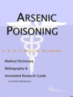 Image for Arsenic Poisoning - A Medical Dictionary, Bibliography, and Annotated Research Guide to Internet References
