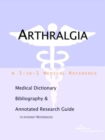 Image for Arthralgia - A Medical Dictionary, Bibliography, and Annotated Research Guide to Internet References