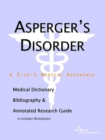 Image for Asperger&#39;s Disorder - A Medical Dictionary, Bibliography, and Annotated Research Guide to Internet References