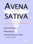 Image for Avena Sativa - A Medical Dictionary, Bibliography, and Annotated Research Guide to Internet References