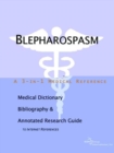 Image for Blepharospasm - A Medical Dictionary, Bibliography, and Annotated Research Guide to Internet References