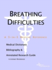 Image for Breathing Difficulties - A Medical Dictionary, Bibliography, and Annotated Research Guide to Internet References