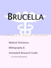 Image for Brucella - A Medical Dictionary, Bibliography, and Annotated Research Guide to Internet References