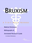 Image for Bruxism - A Medical Dictionary, Bibliography, and Annotated Research Guide to Internet References