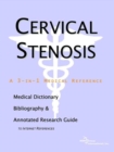 Image for Cervical Stenosis - A Medical Dictionary, Bibliography, and Annotated Research Guide to Internet References