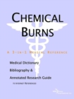 Image for Chemical Burns - A Medical Dictionary, Bibliography, and Annotated Research Guide to Internet References