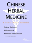 Image for Chinese Herbal Medicine - A Medical Dictionary, Bibliography, and Annotated Research Guide to Internet References
