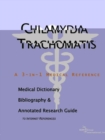 Image for Chlamydia Trachomatis - A Medical Dictionary, Bibliography, and Annotated Research Guide to Internet References