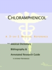 Image for Chloramphenicol - A Medical Dictionary, Bibliography, and Annotated Research Guide to Internet References